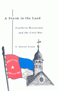 A Storm in the Land: Southern Moravians and the Civil War